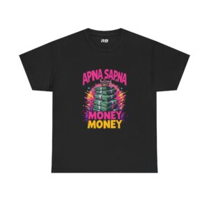 Apna Sapna Money Money Graphic T-Shirt – Trendy Tee for Money Lovers